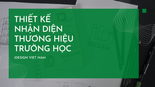 Trường học cũng cần có bộ nhận diện thương hiệu