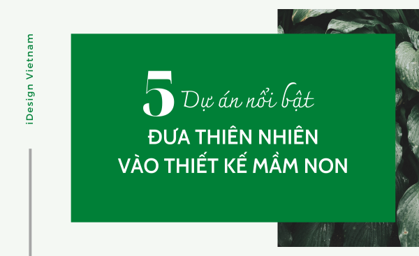 5 Dự án không gian xanh trường mầm non